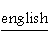 Anglais